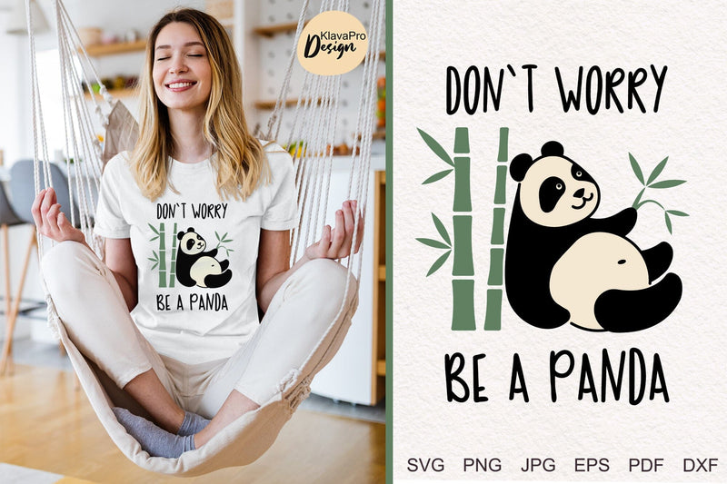 Don`t worry be a Panda | Cute Panda layered SVG SVG Klava P 