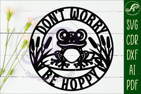 Don't worry, Be hoppy frog wall sign, SVG file. vector sign SVG APInspireddesigns 