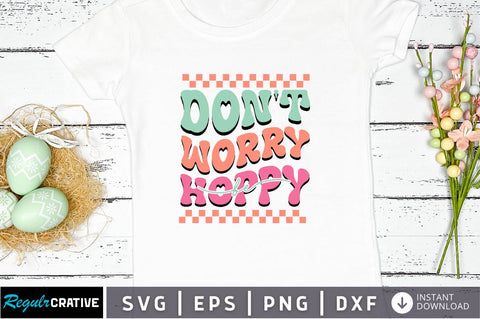 Dont worry be hoppy Svg Design SVG Regulrcrative 