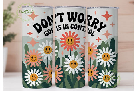 Don't Worry God Tumbler Wrap PNG Sublimation PixelChick 