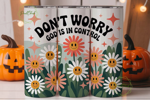 Don't Worry God Tumbler Wrap PNG Sublimation PixelChick 