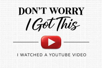 Don’t Worry I Got This YouTube Quote PNG | Funny Meme Shirt Design SVG BillahCrafts 