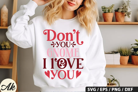 Don't you gnome i love you SVG Design SVG akazaddesign 