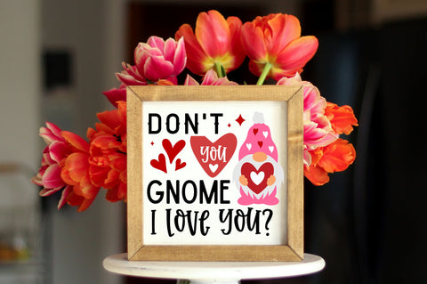 Dont you gnome i love you SVG design SVG Regulrcrative 