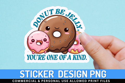 Donut be jelly Sticker Design Sublimation Regulrcrative 