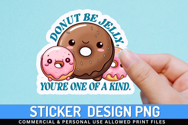 Donut be jelly Sticker Design Sublimation Regulrcrative 