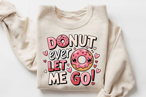 Donut ever let me go Sublimation Design Sublimation Regulrcrative 