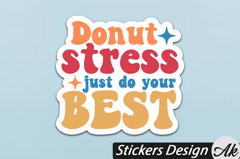 Donut stress just do your best Stickers Design SVG akazaddesign 