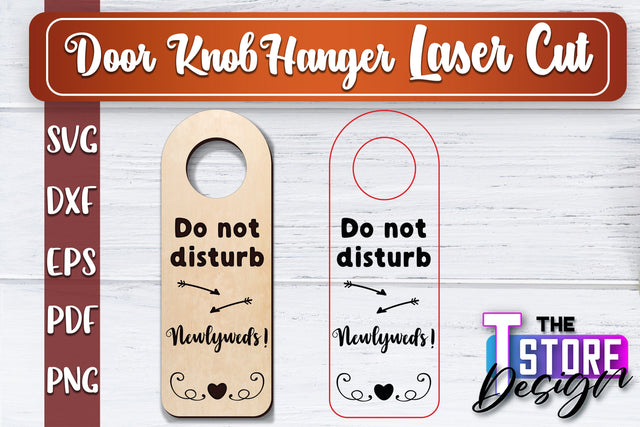 Door Knob Hanger Laser Cut | Funny Quotes SVG Design | CNC File SVG The T Store Design 