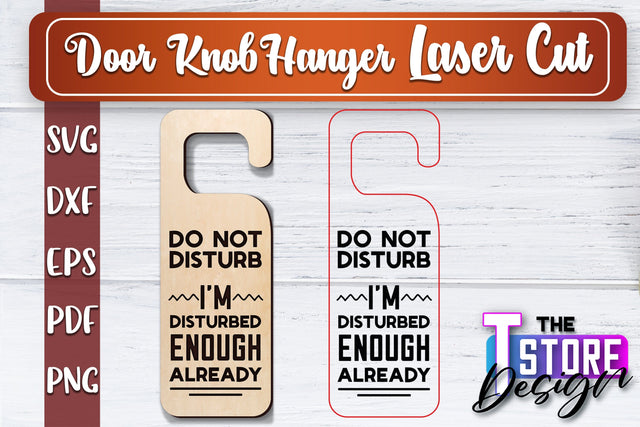 Door Knob Hanger Laser Cut | Funny Quotes SVG Design | CNC File SVG The T Store Design 