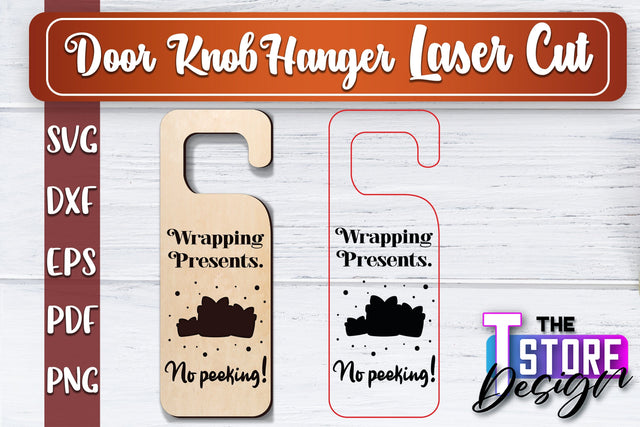 Door Knob Hanger Laser Cut | Funny Quotes SVG Design | CNC File SVG The T Store Design 