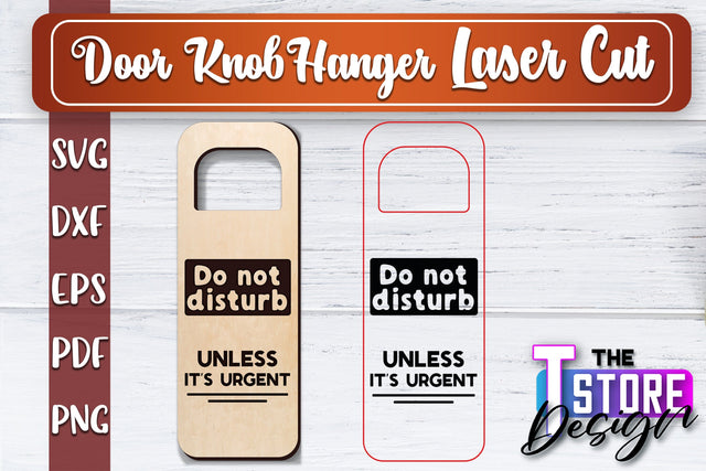 Door Knob Hanger Laser Cut | Funny Quotes SVG Design | CNC File SVG The T Store Design 