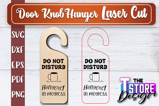 Door Knob Hanger Laser Cut | Funny Quotes SVG Design | CNC File SVG The T Store Design 