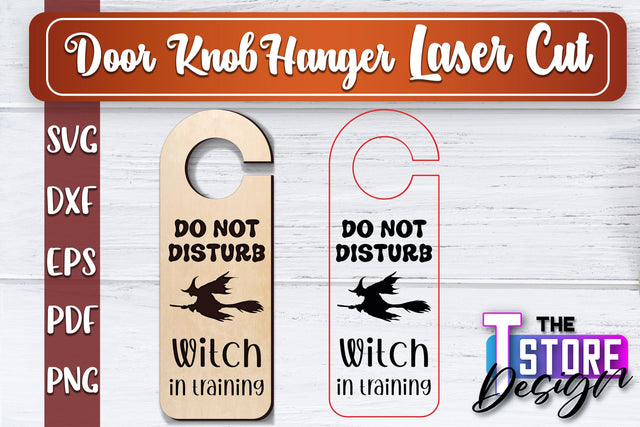 Door Knob Hanger Laser Cut | Funny Quotes SVG Design | CNC File SVG The T Store Design 