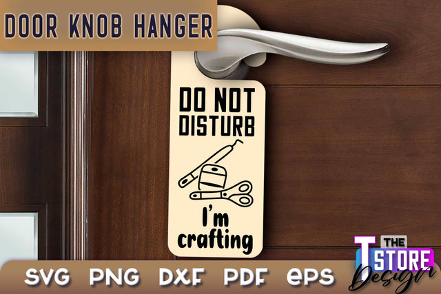 Door Knob Hanger SVG | Funny Quotes SVG Design | SVG File SVG The T Store Design 