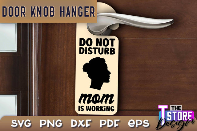Door Knob Hanger SVG | Funny Quotes SVG Design | SVG File SVG The T Store Design 