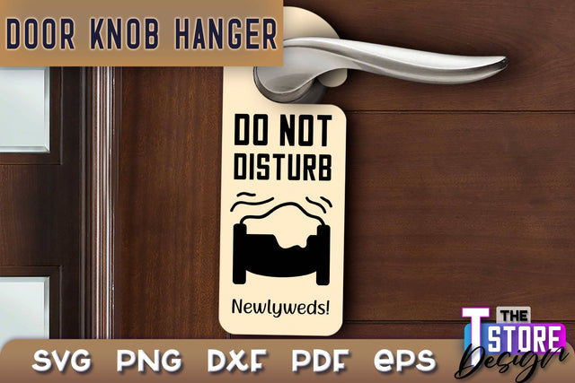 Door Knob Hanger SVG | Funny Quotes SVG Design | SVG File SVG The T Store Design 
