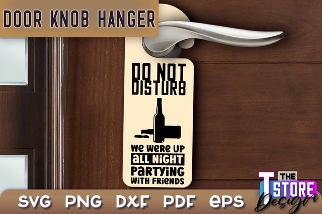 Door Knob Hanger SVG | Funny Quotes SVG Design | SVG File SVG The T Store Design 