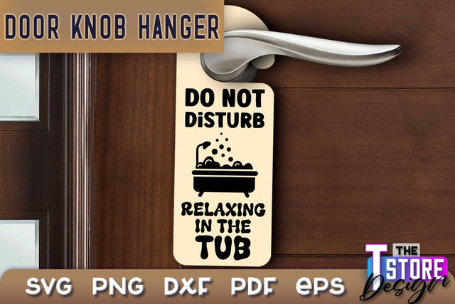 Door Knob Hanger SVG | Funny Quotes SVG Design | SVG File SVG The T Store Design 