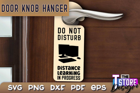 Door Knob Hanger SVG | Funny Quotes SVG Design | SVG File SVG The T Store Design 