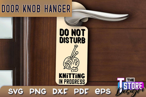 Door Knob Hanger SVG | Funny Quotes SVG Design | SVG File SVG The T Store Design 
