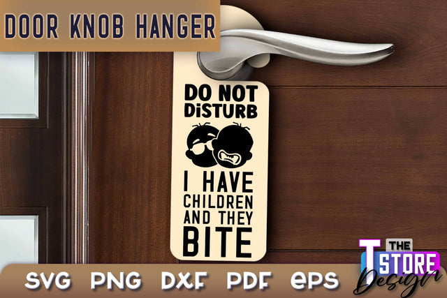 Door Knob Hanger SVG | Funny Quotes SVG Design | SVG File SVG The T Store Design 