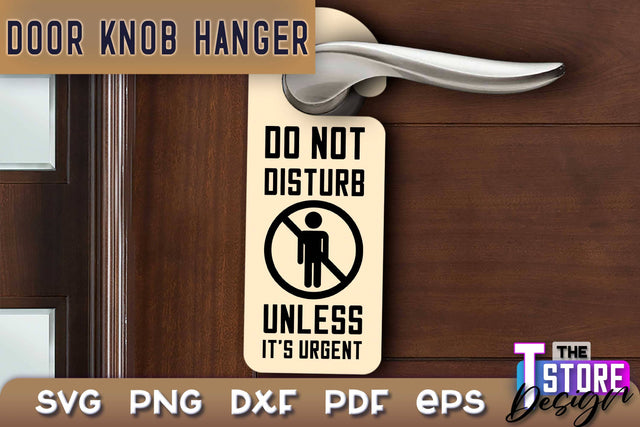 Door Knob Hanger SVG | Funny Quotes SVG Design | SVG File SVG The T Store Design 