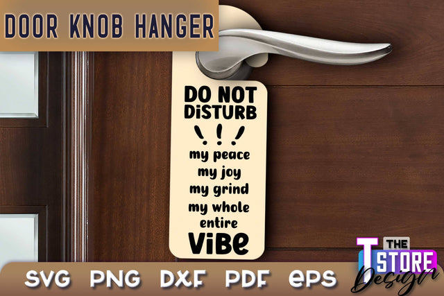 Door Knob Hanger SVG | Funny Quotes SVG Design | SVG File SVG The T Store Design 