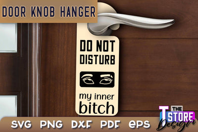 Door Knob Hanger SVG | Funny Quotes SVG Design | SVG File SVG The T Store Design 