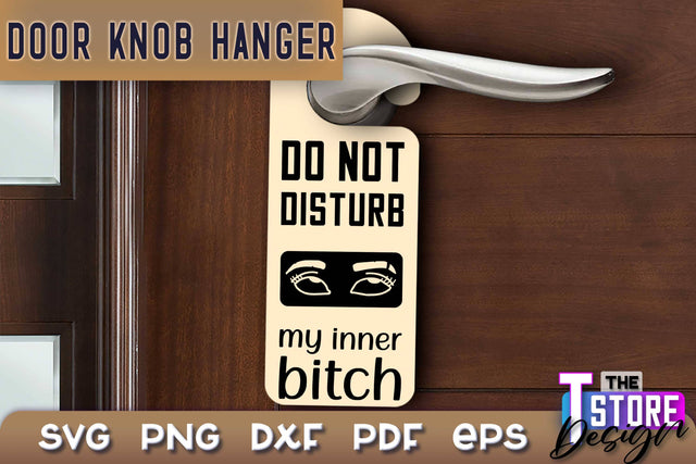 Door Knob Hanger SVG | Funny Quotes SVG Design | SVG File SVG The T Store Design 
