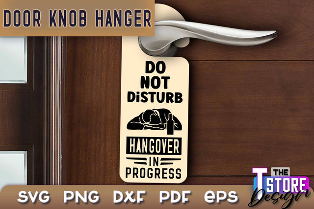 Door Knob Hanger SVG | Funny Quotes SVG Design | SVG File SVG The T Store Design 
