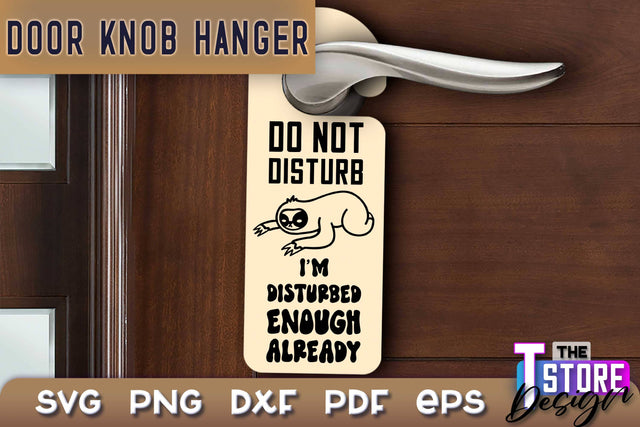 Door Knob Hanger SVG | Funny Quotes SVG Design | SVG File SVG The T Store Design 