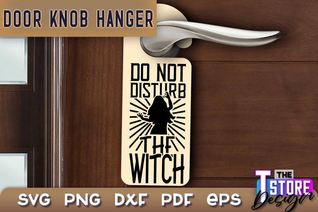 Door Knob Hanger SVG | Funny Quotes SVG Design | SVG File SVG The T Store Design 