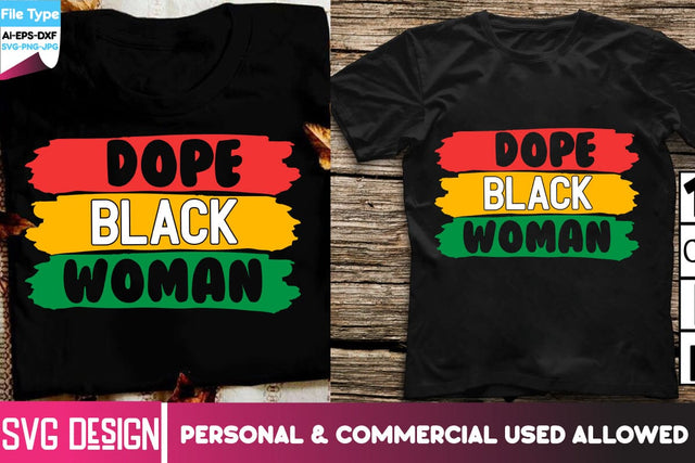 Dope Black Woman SVG Design, Dope Black Woman Sublimation PNG, Black Woman SVG Design, Black History SVG Design ,Juneteenth SVG BlackCatsMedia 