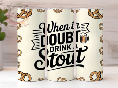 Doubt Drink Stout Dad 20oz Tumbler, Beer Lover Gift, Sublimation Wrap, Funny Dad Mug, 20oz Tumbler Design, When In Doubt Drink A Stout, Father's Day PNG Sublimation Lara' s Designs 
