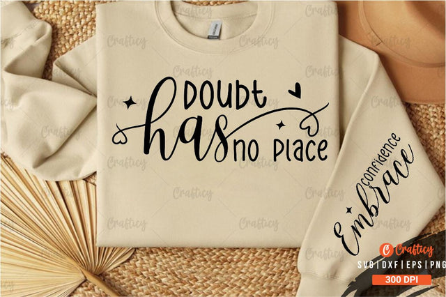 Doubt has no place Sleeve SVG Design SVG Designangry 
