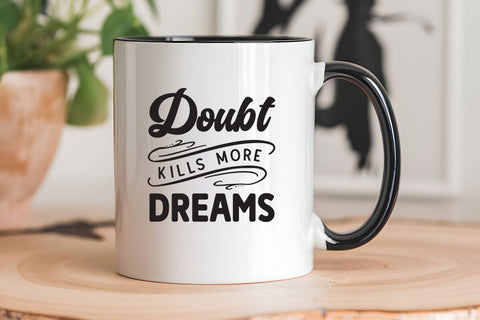 Doubt kills more dreams SVG Angelina750 