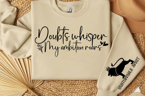 Doubts whisper my ambition roars Sleeve SVG Design SVG Designangry 