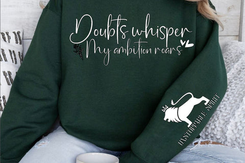 Doubts whisper my ambition roars Sleeve SVG Design SVG Designangry 