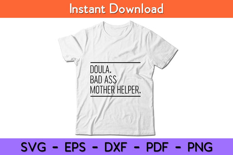 Doula Badass Mother Helper Svg Design SVG artprintfile 