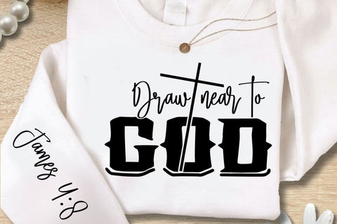 Draw Near To God Sleeve SVG Design SVG Regulrcrative 