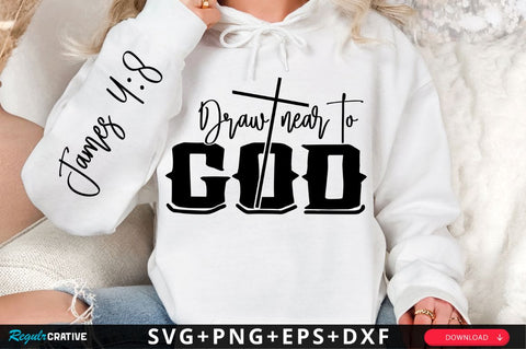 Draw Near To God Sleeve SVG Design SVG Regulrcrative 
