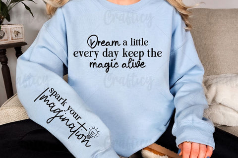 Dream a little every day keep the magic alive Sleeve SVG Design SVG Designangry 