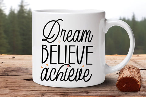 Dream Believe achieve svg Design SVG Regulrcrative 