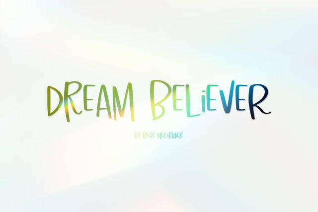 Dream Believer Sans Font Beck McCormick 