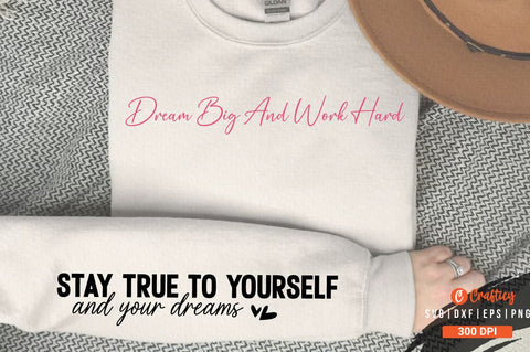 Dream big and work hard Sleeve SVG Design SVG Designangry 