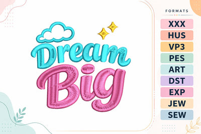 Dream Big | Cute Baby Quote Embroidery/Applique DESIGNS sg embroidery 