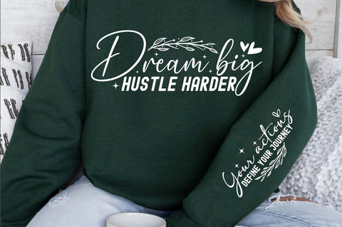 Dream big hustle harder Sleeve SVG Design SVG Designangry 