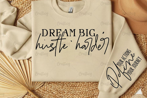 Dream big hustle harder Sleeve SVG Design SVG Designangry 