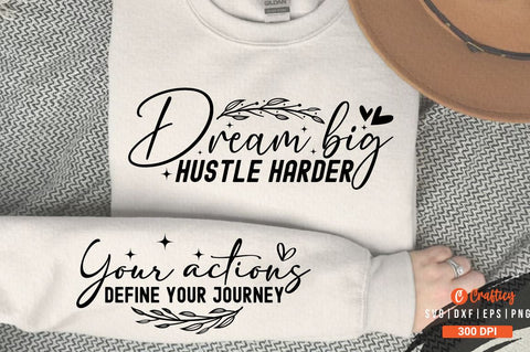 Dream big hustle harder Sleeve SVG Design SVG Designangry 